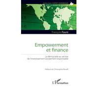 Empowerment Et Finance - La Démocratie Au Service De L'investissement Socialement Responsable