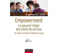 Empowerment - Le pouvoir d'agir des chefs de service en action sociale et médico-sociale: Le pouvoir d'agir des chefs de service en action sociale et médico-sociale