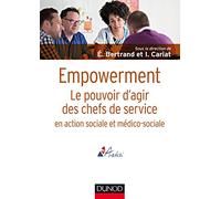Empowerment - Le pouvoir d'agir des chefs de service en action sociale et médico-sociale: Le pouvoir d'agir des chefs de service en action sociale et médico-sociale