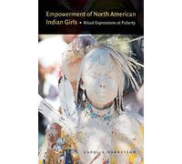Empowerment Of North American Indian Girls