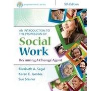 Empowerment Series: An Introduction To The Profession Of Social Work