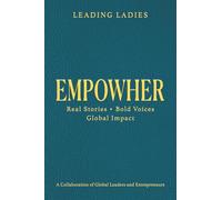 EMPOWHER: Real Stories - Bold Voices - Global Impact