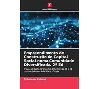 Empreendimento de Construção de Capital Social numa Comunidade Diversificada. 2a Ed