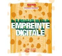 Empreinte digitale Patrice Favaro (Auteur), Mikaël Ollivier (Collection dirigée par)
