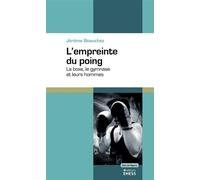 Empreinte du poing - La boxe, le gymnase et leurs hommes - Jérôme Beauchez - Ecole Des Hautes Etudes En Sciences Sociales - broché - Essai