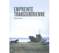 Empreinte transsibérienne - Didier Bizet - Criteres Eds - broché - Récit