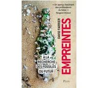 Empreintes - A la recherche des fossiles du futur David Farrier (Auteur)