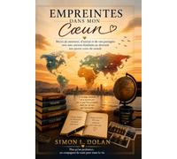 Empreintes dans mon cœur: Récits de mentorat, d'amitié et de vies partagées avec mes anciens doctorants aux quatre coins du monde