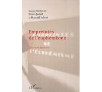Empreintes de l'euphémisme Tours et détours - Denis L Jamet - L'harmattan - broché - Essai