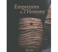 Empreintes de l'homme Catalogue d’exposition Musée de Lodève (Hérault - Occitanie) - Noisette Bec Drelon - Faton Eds - broché - Catalogue d'exposition