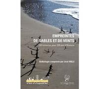 Empreintes de sables et de vents: 120 histoires pour 120 ans d'Histoire