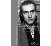 Empreintes, influences et emprunts La dynamique créative de Hundertwasser (1928-2000) au prisme de ses écrits - Marie-Hélène Bibault - L'harmattan - broché - Essai