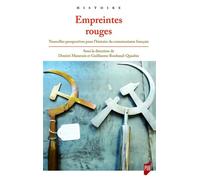 Empreintes rouges Nouvelles perspectives pour l'histoire du communisme français - Dimitri Manessis - Presses Universitaires Rennes - broché - Essai