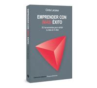 Emprender con (más) éxito: 30 herramientas para validar tu idea en 5 días