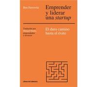 Emprender Y Liderar Una Start-Up - [Livre en VO] Horowitz, Ben (Auteur)