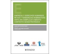 Empresa y derechos humanos: retos y tendencias normativas ante un complejo e inédito contexto geoestratégico