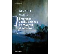 Empresas y tribulaciones de Maqroll el Gaviero