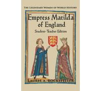 Empress Matilda of England: Student - Teacher Edition