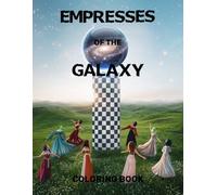 Empresses of the Galaxy