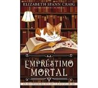 Empréstimo Mortal - Os Mistérios Da Biblioteca Do Vilarejo