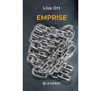 Emprise - Lisa Ott - Le Lys Bleu - broché - Témoignage