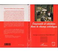 Emprunts et citations dans le champ artistique - Pierre Beylot - L'harmattan - broché - Essai