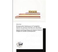 Emprunts lexicaux à l'anglais dans la presse écrite en ourdou Amina Niazi (Auteur)