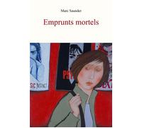 Emprunts mortels - Marc Saunder - Librinova - broché - Roman