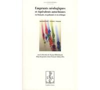 Emprunts Néologiques Et Équivalents Autochtones En Français, En Polonais Et En Tchèque