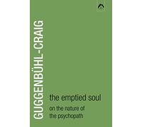 Emptied Soul: On the Nature of the Psycopath
