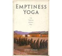 Emptiness Yoga: The Tibetan Middle Way