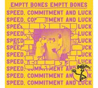 Empty Bones - Speed, Commitment and Luck [Import]