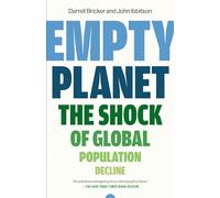 Empty Planet: The Shock of Global Population Decline