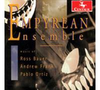 Empyrean Ensemble - Music By Pablo Ortiz,Andrew Frank,etc.