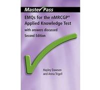 EMQs for the NMRCGP Applied Knowledge Test: With Answers Discussed, Second Edition (MasterPass) Trigell, Anna (Auteur)