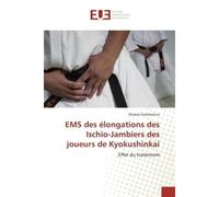 EMS des élongations des Ischio-Jambiers des joueurs de Kyokushinkai Effet du traitement - Khaled Chakhachiro - Universitaires Europeennes - broché - Etude