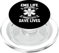 EMS Life, Parce Que Quelqu'un Doit sauver des Vies. Ambulancier paramédical PopSockets PopGrip pour MagSafe