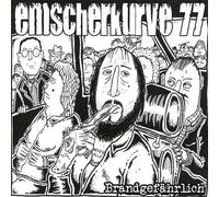 Emscherkurve 77 – Brandgefährlich – CD – Cargo Records