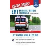 Emt (Emergency Medical Technician) Crash Course With Online Practice Test, 3rd Edition