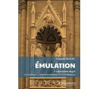 Émulation. Le deuxième degré Le Compagnon, Cœur de la civilisation du travail libérateur - Gérard Mayau - Cepadues - broché - Essai