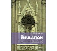 Émulation. Le premier degré Fondations du Maçon - Gérard Mayau - Cepadues - broché - Essai