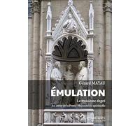 Émulation. Le troisième degré. Au cœur de la Franc-Maçonnerie spirituelle