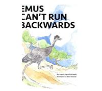 Emus Can't Run Backwards