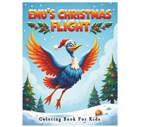 Emu's Christmas Flight Coloring Book for Kids, adorable Emu's designed Clean & Bold, Easy to Color: Christian Christmas Coloring Book, Kids Coloring ... Hollies, Decorations, Christmas Celebrations