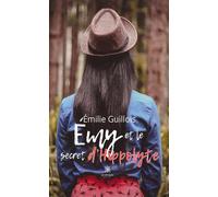 Émy et le secret d'Hippolyte - Émilie Guillois - Le Lys Bleu - broché - Nouvelles