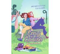 Emy et Louise - Tome 03 Nouvel album ! (03)