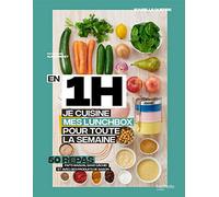 En 1 heure, je cuisine mes lunchs box pour toute la semaine