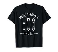 en 2027 Nous Serons 4 Annonce Deuxième Grossesse Maman Bébé T-Shirt