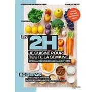 En 2h je cuisine pour ma semaine de régime