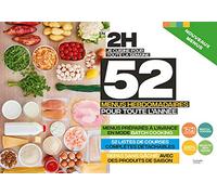 En 2H je cuisine pour toute la semaine - 52 menus hebdomadaires pour toute l'année